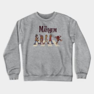 The Mayhem Crewneck Sweatshirt